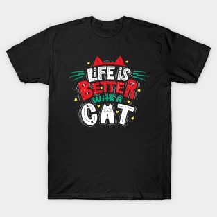 Life is Better with a Cat Cute Colorful Cat Lovers T-Shirt